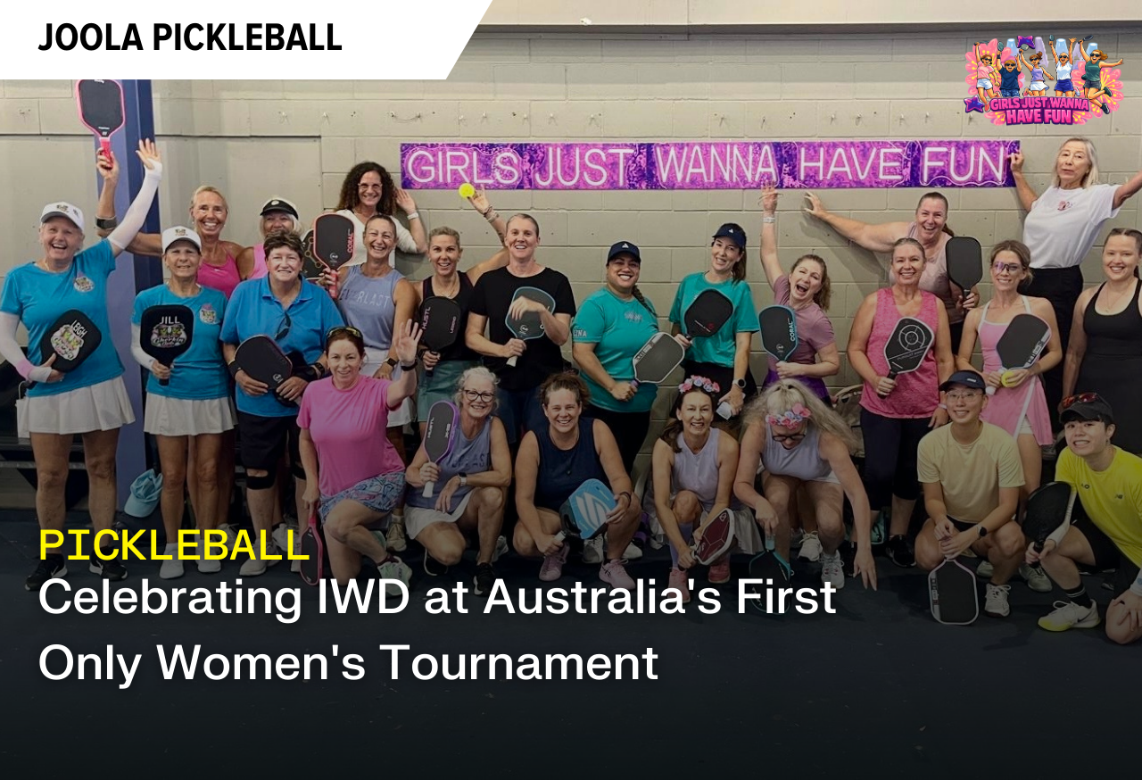 Celebrating Women in Pickleball at Australia's Sanctioned Women's Only Tournament